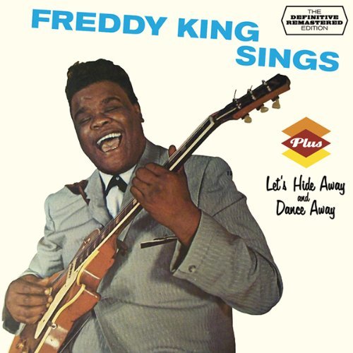 Freddy King/Freddy King Sings + Let's Hide@Import-Esp@Incl. Bonus Tracks